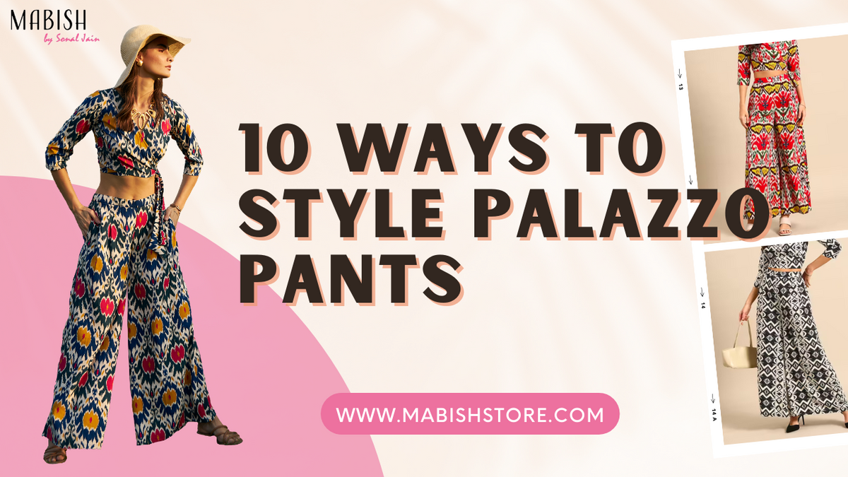 Top 10 Ways To Style Palazzo Pants - Palazzo Styling Ideas